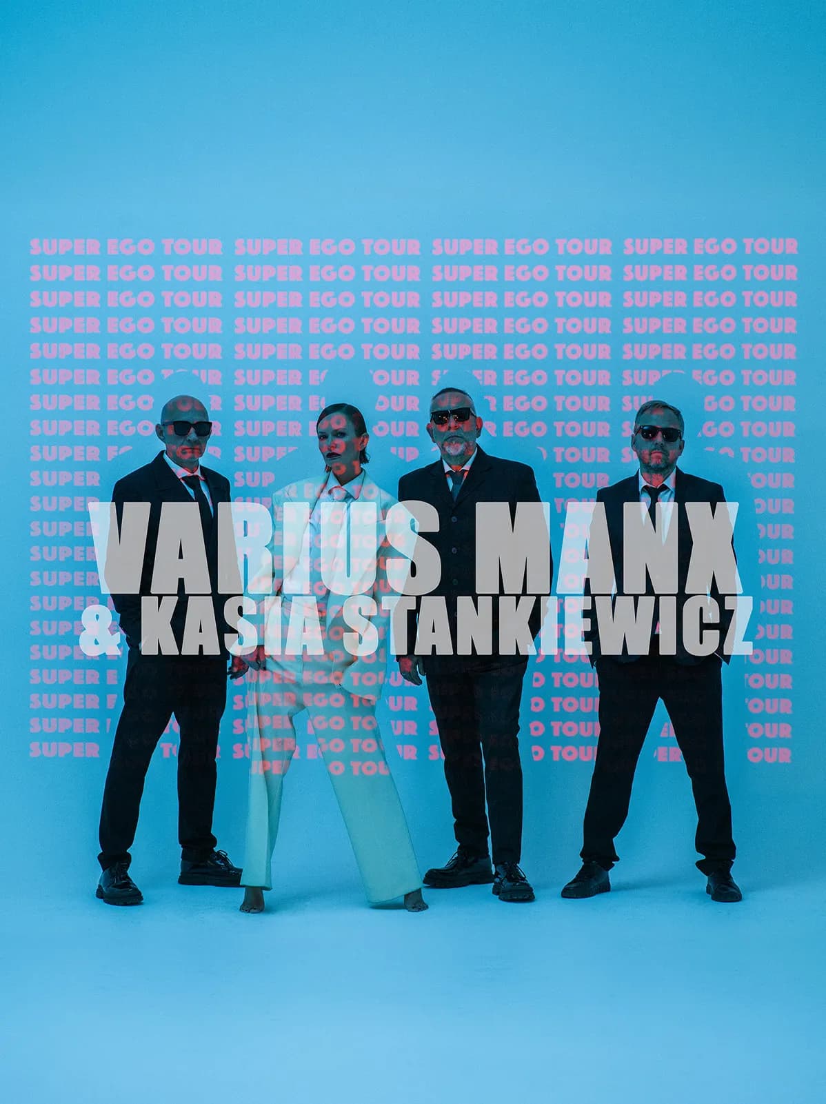 Varius Manx & Kasia Stankiewicz - SUPER EGO TOUR