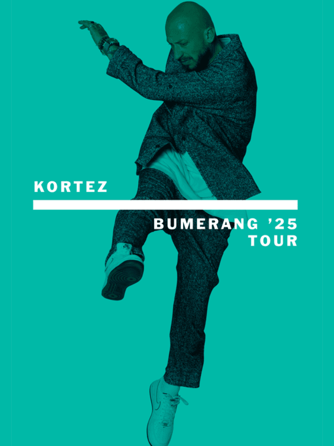 KORTEZ - Bumerang '25 Tour